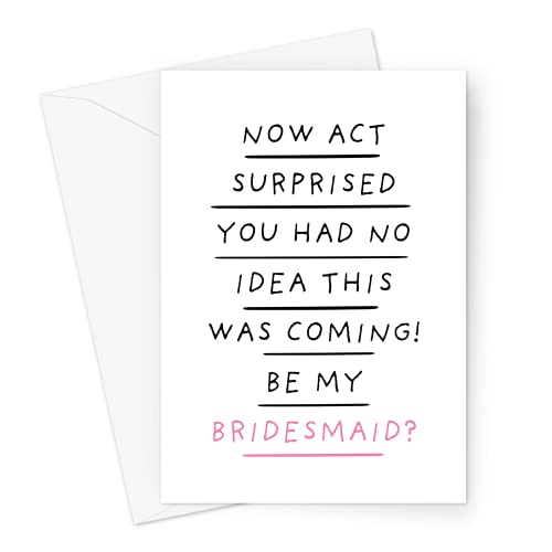 LEMON LOCO Now Act Surprised You Had No Idea This Was Coming! Be My Bridesmaid? Greeting Card | Funny Be My Bridesmaid Card, Card For Bridal Party von LEMON LOCO