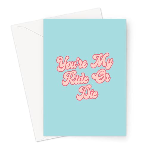 LEMON LOCO You're My Ride Or Die Greeting Card |Adult Humour Best Friend Thank You Card, Rude Best Friend Birthday Card, Just Because Card von LEMON LOCO