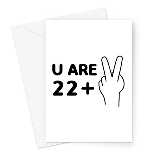 U Are 24 Greeting Card | 22 + 2, Funny, Deadpan 24th Birthday Card For Friend, Son, Daughter, Brother, Sister, 2 Fingers Up von LEMON LOCO