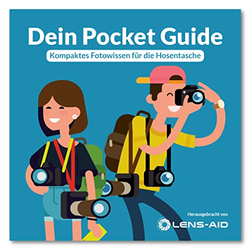 Lens-Aid Pocket Guide: Fotografie-Grundwissen für die Hosentasche, geballtes Wissen Togo! von LENS-AID