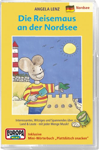 04/die Reisemaus An der Nordsee [Musikkassette] von LENZ,ANGELA