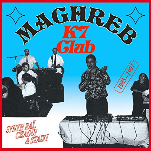 Maghreb K7 Club Maghreb K7 Club von LES DISQUES BONG