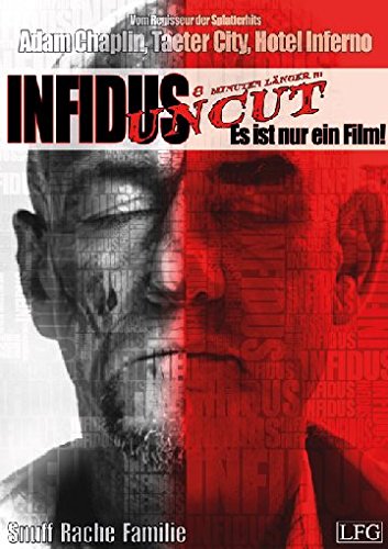 Infidus - Es ist nur ein Film! - Uncut Infidus - Es ist nur ein Film! - Uncut von LFG