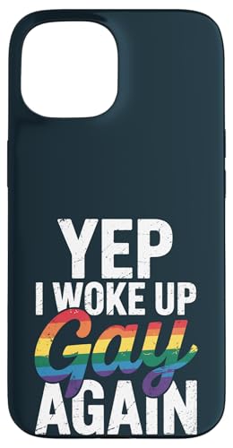LGBT Pride Month Gay | Lustig Ja, ich bin wieder schwul aufgewacht Pride Hülle für iPhone 15 LGBT Pride Month Gay | Lustig Ja, ich bin wieder schwul aufgewacht Pride Hülle für iPhone 15 von LGBT Pride Celebration Apparel.USA