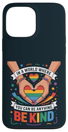 LGBT Pride Month Kindness | LGBTQ Equality Be Kind Pride Hülle für iPhone 13 Pro Max von LGBT Pride Celebration Apparel.USA
