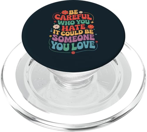 LGBT Pride Month | Sei vorsichtig, wen du hasst LGBTQ-Gleichheit PopSockets PopGrip für MagSafe LGBT Pride Month | Sei vorsichtig, wen du hasst LGBTQ-Gleichheit PopSockets PopGrip für MagSafe von LGBT Pride Celebration Apparel.USA