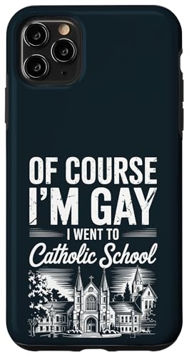 Natürlich bin ich schwul Ich war auf dem LGBT Pride Month der Katholischen Schule Hülle für iPhone 11 Pro Max von LGBT Pride Celebration Apparel.USA