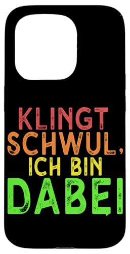 Klingt Schwul Ich Bin Dabei LGBT Pride Lesbisch Transgender Hülle für iPhone 15 Pro Klingt Schwul Ich Bin Dabei LGBT Pride Lesbisch Transgender Hülle für iPhone 15 Pro von LGBT Regenbogen Mensch Pride Monat Schwule Paare