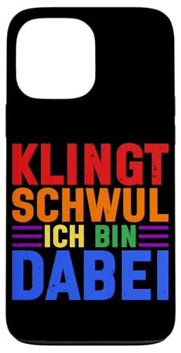 Klingt Schwul Ich Bin Dabei LGBT Pride Schwul Lesbisch Hülle für iPhone 13 Pro Max Klingt Schwul Ich Bin Dabei LGBT Pride Schwul Lesbisch Hülle für iPhone 13 Pro Max von LGBT Regenbogen Mensch Pride Monat Schwule Paare