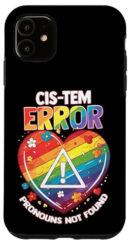 CIS-TEM-FEHLER LGBTQ+ Preis der Geschlechtsidentität Hülle für iPhone 11 von LGBTQ+ Equality Everyday Pride by NLTS