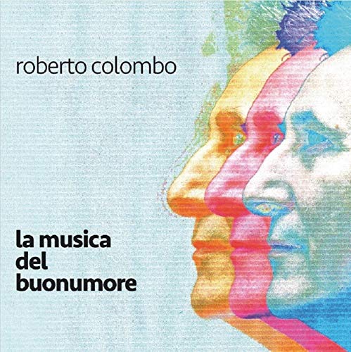 La Musica Del Buonumore La Musica Del Buonumore von LIBERA MUSIC