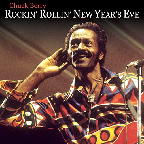 Chuck Berry - Rockin' N Rollin' The New Year von LIBERATION HALL