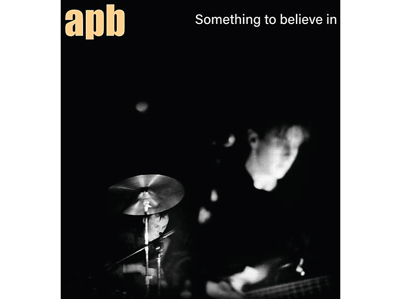 Apb - Something To Believe In (Vinyl) von LIBERATION