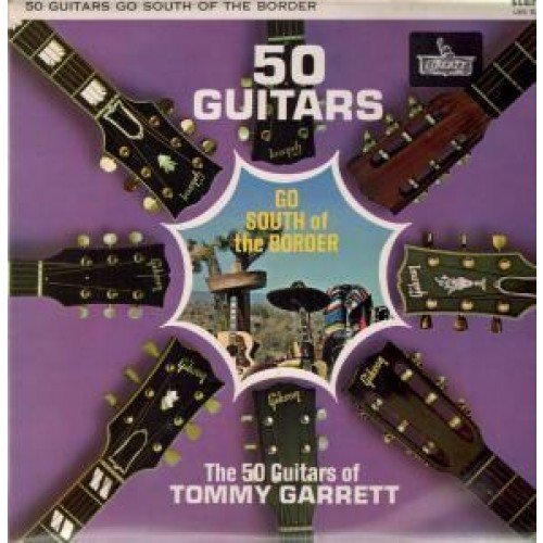 50 GUITARS GO SOUTH OF THE BORDER LP (VINYL ALBUM) UK LIBERTY von LIBERTY