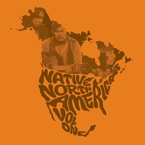 Native North America (Vol. 1) (Aboriginal Folk, Ro von LIGHT IN THE ATT