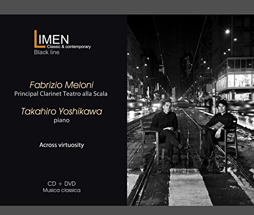 ACROSS VIRTUOSITY (CD+DVD) - FABRIZIO MELONI; TAKAHIRO YOSHIKAWA; VERDI, ROSSINI, BELLINI, MASCAGNI, LISZT von LIMEN