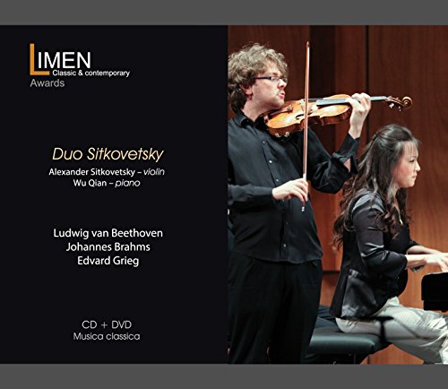 Ludwig van Beethoven, Johannes Brahms, Edvard Grieg (CD+DVD) SITKOVETSKY ALEXANDER (violino); QIAN WU (piano) von LIMEN