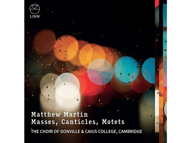 Gonville and Caius College Choir, Cambridge/Martin, Matthew - Martin: Masses, Canticles, Motets (CD) von LINN