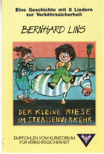 Der Kleine Riese im Strassenverkehr [Musikkassette] [Musikkassette] von LINS,BERNHARD