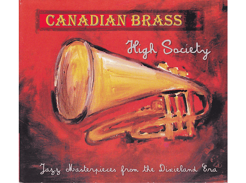 The Canadian Brass - High Society (CD) von LINUS ENTE