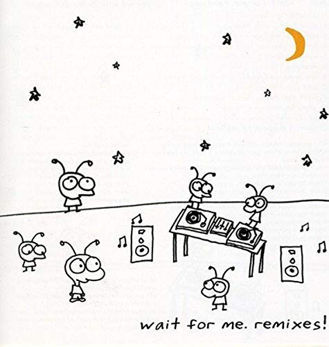 Wait for Me. Remixes! von LITTLE IDIOT MUSIC