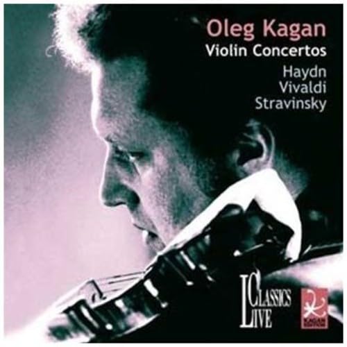 Kagan Spielt Haydn/Vivaldi/Strawinksy von LIVE CLASSICS