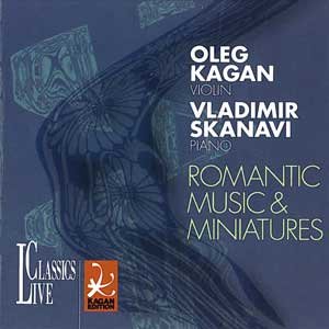 Oleg Kagan Edition Vol. 20: Romantic Music & Miniatures Oleg Kagan Edition Vol. 20: Romantic Music & Miniatures von LIVE CLASSICS
