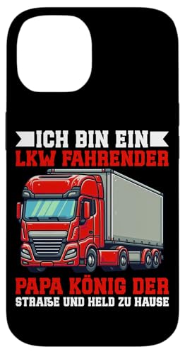 Bin Ein LKW Fahrender Papa König Der Straße Vatertag Lkw Hülle für iPhone 14 Bin Ein LKW Fahrender Papa König Der Straße Vatertag Lkw Hülle für iPhone 14 von LKW Fahrer Vater Papa Geschenke Zubehör Sprüche