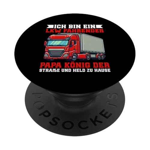 Bin Ein LKW Fahrender Papa König Der Straße Vatertag Lkw PopSockets Klebender PopGrip Bin Ein LKW Fahrender Papa König Der Straße Vatertag Lkw PopSockets Klebender PopGrip von LKW Fahrer Vater Papa Geschenke Zubehör Sprüche