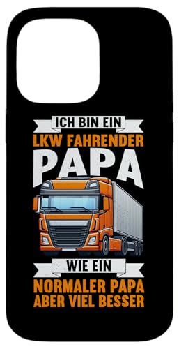 Bin Ein Lkw Fahrender Papa Wie Ein Normaler Papa Vatertag Hülle für iPhone 14 Pro Max Bin Ein Lkw Fahrender Papa Wie Ein Normaler Papa Vatertag Hülle für iPhone 14 Pro Max von LKW Fahrer Vater Papa Geschenke Zubehör Sprüche
