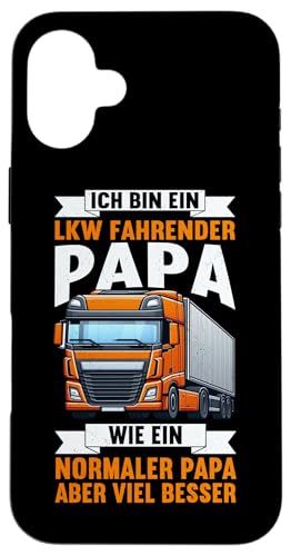 Bin Ein Lkw Fahrender Papa Wie Ein Normaler Papa Vatertag Hülle für iPhone 16 Plus Bin Ein Lkw Fahrender Papa Wie Ein Normaler Papa Vatertag Hülle für iPhone 16 Plus von LKW Fahrer Vater Papa Geschenke Zubehör Sprüche