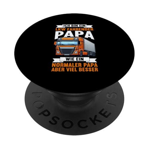Bin Ein Lkw Fahrender Papa Wie Ein Normaler Papa Vatertag PopSockets Klebender PopGrip Bin Ein Lkw Fahrender Papa Wie Ein Normaler Papa Vatertag PopSockets Klebender PopGrip von LKW Fahrer Vater Papa Geschenke Zubehör Sprüche