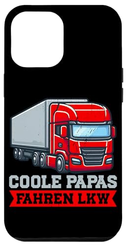 Coole Papas Fahren Lkw Sattelzug Fernfahrer Vatertag Hülle für iPhone 12 Pro Max Coole Papas Fahren Lkw Sattelzug Fernfahrer Vatertag Hülle für iPhone 12 Pro Max von LKW Fahrer Vater Papa Geschenke Zubehör Sprüche