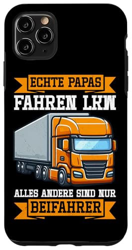 Echte Papas Fahren Lkw Alles Andere Sind Nur Beifahrer Hülle für iPhone 11 Pro Max Echte Papas Fahren Lkw Alles Andere Sind Nur Beifahrer Hülle für iPhone 11 Pro Max von LKW Fahrer Vater Papa Geschenke Zubehör Sprüche