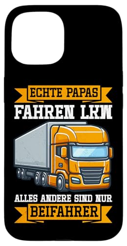 Echte Papas Fahren Lkw Alles Andere Sind Nur Beifahrer Hülle für iPhone 15 Echte Papas Fahren Lkw Alles Andere Sind Nur Beifahrer Hülle für iPhone 15 von LKW Fahrer Vater Papa Geschenke Zubehör Sprüche
