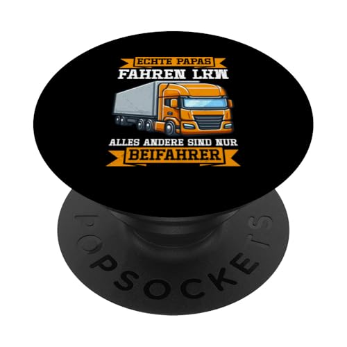 Echte Papas Fahren Lkw Alles Andere Sind Nur Beifahrer PopSockets Klebender PopGrip von LKW Fahrer Vater Papa Geschenke Zubehör Sprüche