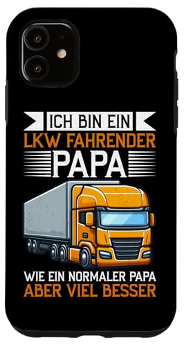 Ein LKW Fahrender Papa Wie Ein Normaler Papa Aber Besser Hülle für iPhone 11 Ein LKW Fahrender Papa Wie Ein Normaler Papa Aber Besser Hülle für iPhone 11 von LKW Fahrer Vater Papa Geschenke Zubehör Sprüche