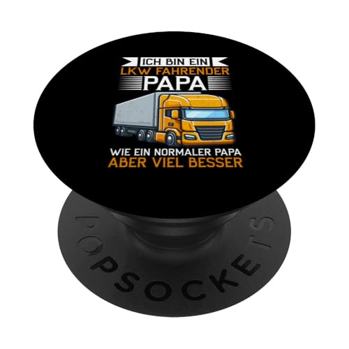 Ein LKW Fahrender Papa Wie Ein Normaler Papa Aber Besser PopSockets Klebender PopGrip Ein LKW Fahrender Papa Wie Ein Normaler Papa Aber Besser PopSockets Klebender PopGrip von LKW Fahrer Vater Papa Geschenke Zubehör Sprüche