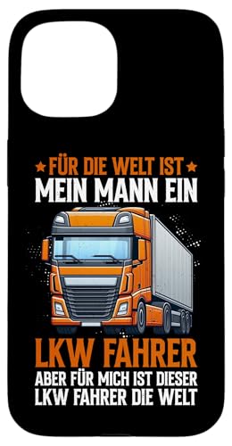 Für Die Welt Ist Mein Mann Ein Lkw Fahrer Papa Männer Hülle für iPhone 15 Für Die Welt Ist Mein Mann Ein Lkw Fahrer Papa Männer Hülle für iPhone 15 von LKW Fahrer Vater Papa Geschenke Zubehör Sprüche