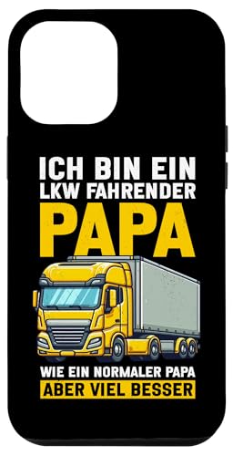 Ich Bin Ein Lkw Fahrender Papa Wie Ein Normaler Papa Besser Hülle für iPhone 12 Pro Max Ich Bin Ein Lkw Fahrender Papa Wie Ein Normaler Papa Besser Hülle für iPhone 12 Pro Max von LKW Fahrer Vater Papa Geschenke Zubehör Sprüche