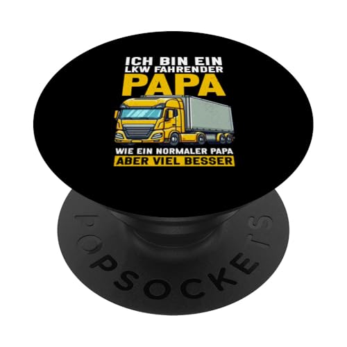 Ich Bin Ein Lkw Fahrender Papa Wie Ein Normaler Papa Besser PopSockets Klebender PopGrip Ich Bin Ein Lkw Fahrender Papa Wie Ein Normaler Papa Besser PopSockets Klebender PopGrip von LKW Fahrer Vater Papa Geschenke Zubehör Sprüche