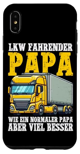 Ich Bin Ein Lkw Fahrender Papa Wie Ein Normaler Papa Hülle für iPhone XS Max Ich Bin Ein Lkw Fahrender Papa Wie Ein Normaler Papa Hülle für iPhone XS Max von LKW Fahrer Vater Papa Geschenke Zubehör Sprüche