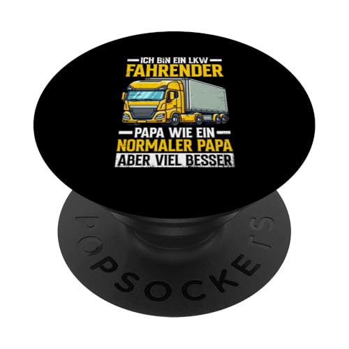 Ich Bin Ein Lkw Fahrender Papa Wie Ein Normaler Papa PopSockets Klebender PopGrip Ich Bin Ein Lkw Fahrender Papa Wie Ein Normaler Papa PopSockets Klebender PopGrip von LKW Fahrer Vater Papa Geschenke Zubehör Sprüche