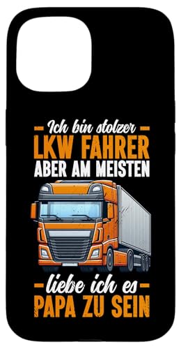 Stolzer LKW Fahrer Am Meisten Liebe Ich Es Papa Zu Sein Hülle für iPhone 15 Stolzer LKW Fahrer Am Meisten Liebe Ich Es Papa Zu Sein Hülle für iPhone 15 von LKW Fahrer Vater Papa Geschenke Zubehör Sprüche