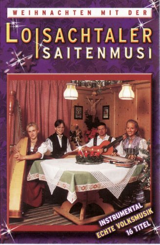 Weihnachten mit der Loisachtaler Saitenmusi [Musikkassette] [Musikkassette] von LOISACHTALER SAITENMUSI