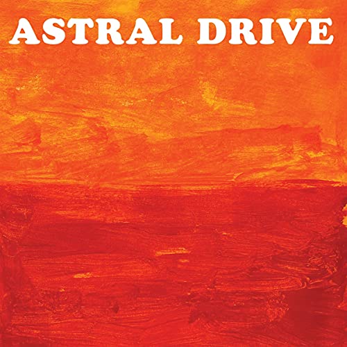 Astral Drive - with Bonus Tracks von LOJINX