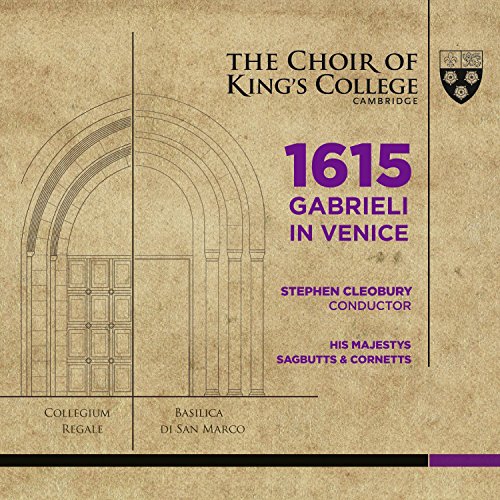 1615 Gabrieli in Venice (SACD hybrid + Audio Blu-Ray) von King's College