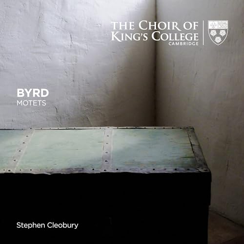Byrd: Motetten von King's College