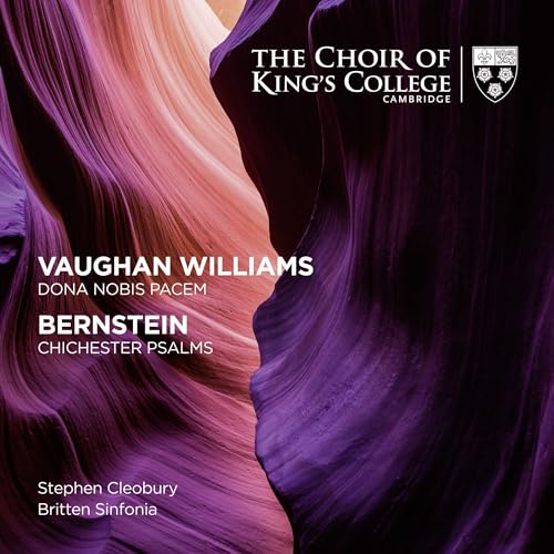 Chichester Psalms/Dona Nobis Pacem Chichester Psalms/Dona Nobis Pacem von King's College