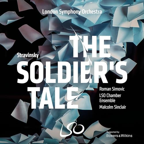 Strawinsky: Die Geschichte vom Soldaten - The Soldier´s Tale von LONDON SYMPHONY ORCHESTRA LSO